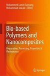 Bio-based Polymers and Nanocomposites