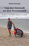 Von der Oststadt an den Weststrand