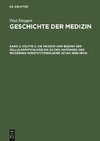 Die Medizin vom Beginn der Zellularpathologie bis zu den Anfängen der modernen Konstutitionslehre (etwa 1858-1900)