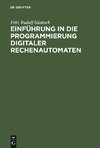 Einführung in die Programmierung digitaler Rechenautomaten