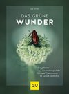 Das grüne Wunder