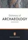 The New Penguin Dictionary of Archaeology