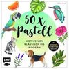 50 x Pastell - Motive von klassisch bis modern