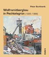 Wolframitbergbau in Pechtelsgrün (1935-1968)