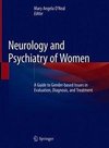 Neurology and Psychiatry of Women