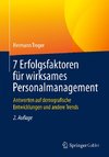 7 Erfolgsfaktoren für wirksames Personalmanagement