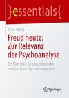 Freud heute: Zur Relevanz der Psychoanalyse