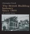 Powell, C: The British Building Industry since 1800