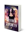 Die Sklavinnen des Sexplaneten | Erotischer Roman