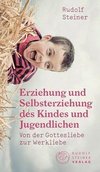 Erziehung und Selbsterziehung des Kindes und Jugendlichen