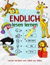 Lesen lernen von Silbe zu Silbe - Das Vorschulbuch als Vorbereitung für die Vorschule und Grundschule - Nach dem Schreiben lernen folgt jetzt das Lesen lernen