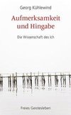 Aufmerksamkeit und Hingabe