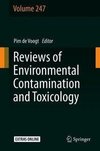 Reviews of Environmental Contamination and Toxicology Volume 247