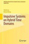 Impulsive Systems on Hybrid Time Domains