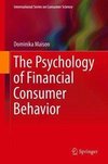 The Psychology of Financial Consumer Behavior