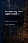 Audible Geographies in Latin America