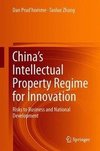 China's Intellectual Property Regime for Innovation