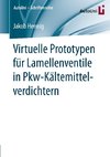 Virtuelle Prototypen für Lamellenventile in Pkw-Kältemittelverdichtern