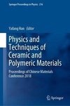 Physics and Techniques of Ceramic and Polymeric Materials