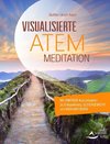 Visualisierte Atemmeditation