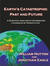 Earth's Catastrophic Past and Future