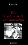 Die Bruderschaft von Katendijk