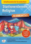 Arbeitsmaterial Grundschule. Stationenlernen Religion. Abraham und Sara