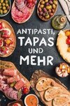 Antipasti, Tapas und mehr