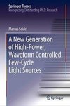 A New Generation of High-Power, Waveform Controlled, Few-Cycle Light Sources