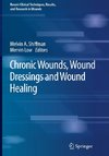 Chronic Wounds, Wound Dressings and Wound Healing