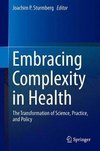 Embracing Complexity in Health