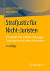 Strafjustiz für Nicht-Juristen