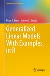 Generalized Linear Models With Examples in R