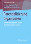 Potentialisierung organisieren