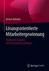 Lösungsorientierte Mitarbeitergewinnung