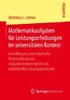 Mathematikaufgaben für Leistungserhebungen im universitären Kontext