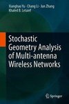 Stochastic Geometry Analysis of Multi-Antenna Wireless Networks