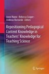 Repositioning Pedagogical Content Knowledge in Teachers' Knowledge for Teaching Science