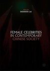 Female Celebrities in Contemporary Chinese Society