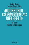 »Hochschulexperimentierplatz Bielefeld« - 50 Jahre Fakultät für Soziologie