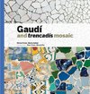 Gaudí & Trencadís Mosaic