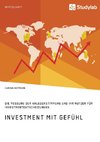 Investment mit Gefühl. Die Messung der Anlegerstimmung und ihr Nutzen für Investmententscheidungen