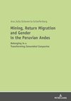 Mining, Return Migration and Gender in the Peruvian Andes