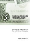 Three Vital Principles for Perpetual Wealth