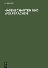 Hasenscharten und Wolfsrachen