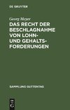 Das Recht der Beschlagnahme von Lohn- und Gehaltsforderungen