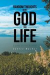 Random Thoughts About God And Life