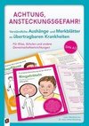 Achtung, Ansteckungsgefahr! - Verständliche Aushänge und Merkblätter zu übertragbaren Krankheiten