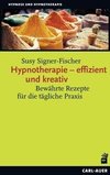 Hypnotherapie - effizient und kreativ