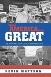 Mattson, K: When America Was Great